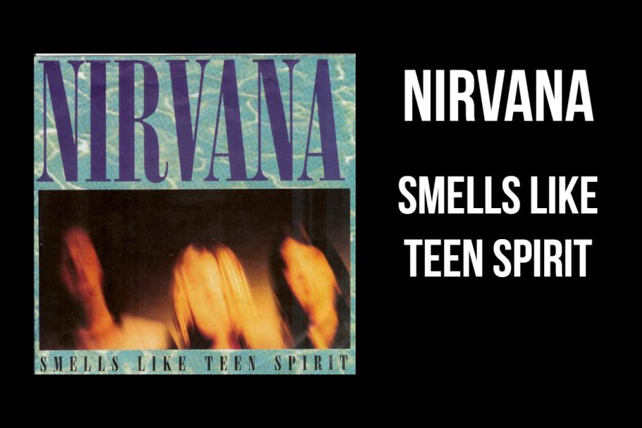 Nirvana - Smells Like Teen Spirit
