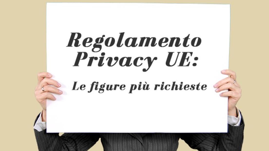 Nuovo Regolamento Privacy UE: sarebbero 29.000 i posti di lavoro vacanti