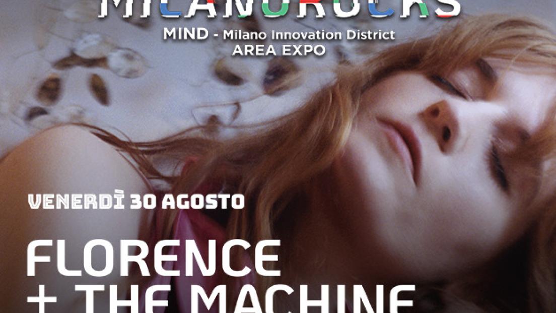 MILANO ROCKS FESTIVAL: partecipa all'estrazione finale dei biglietti per il concerto del 30 agosto con Florence + The Machine