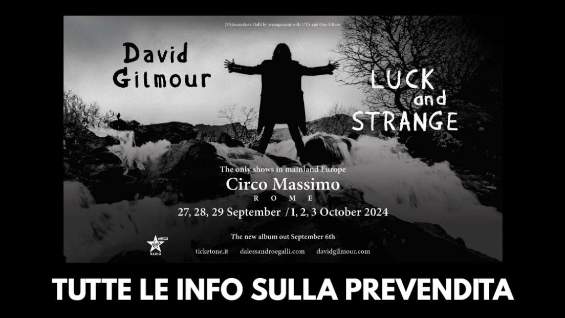 David Gilmour: scopri come acquistare i biglietti IN ANTEPRIMA per i concerti al Circo Massimo di Roma da mercoledì 15 maggio
