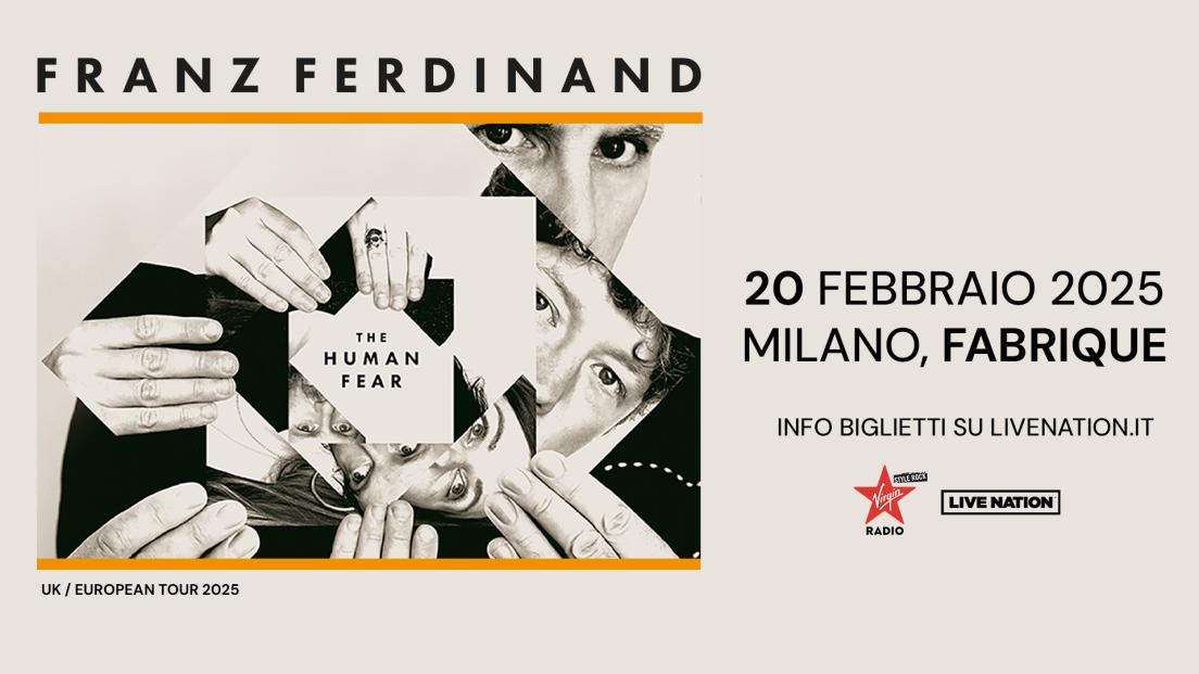 Franz Ferdinand in concerto a Milano il 20 febbraio. Annunciato il nuovo album "The Human Fear"