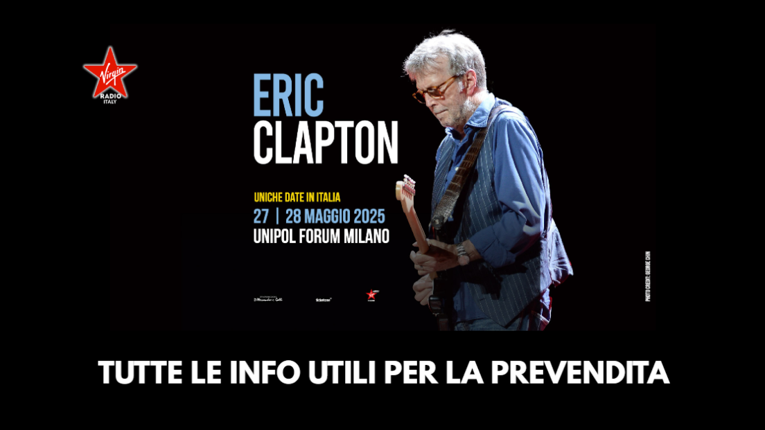 Eric Clapton: scopri come acquistare i biglietti IN ANTEPRIMA per i concerti a Milano del 27 e 28 maggio 2025