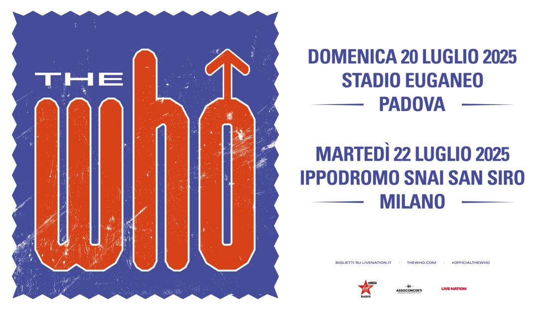 The Who: UFFICIALE in concerto a Padova e Milano a luglio. tutte le info e biglietti