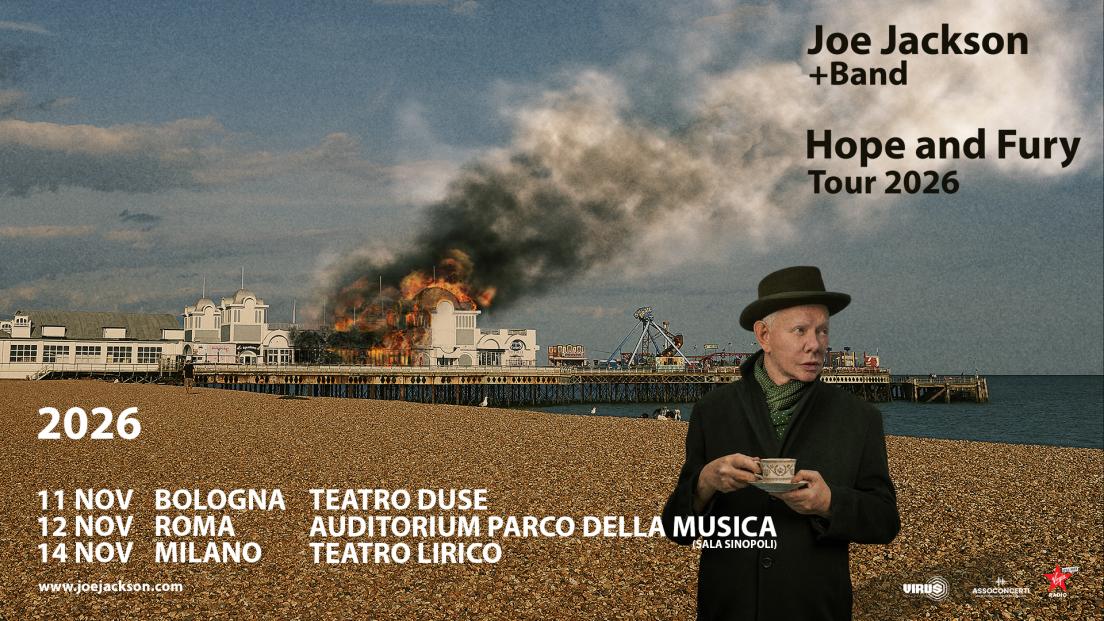 Joe Jackson: UFFICIALE in concerto in Italia a novembre 2026. Annunciato il nuovo album “Hope and Fury”