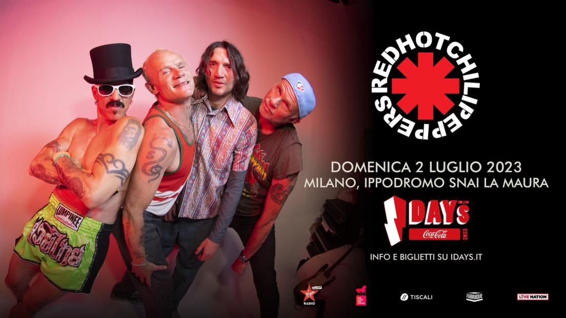 I-Days Coca Cola Festival - Red Hot Chili Peppers in concerto: partecipa all'estrazione finale dei biglietti per la data del 1° luglio a Milano - Ippodromo SNAI