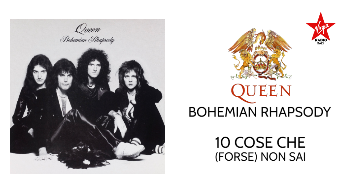 Bohemian Rhapsody: 10 cose che forse non sai sul leggendario brano dei Queen