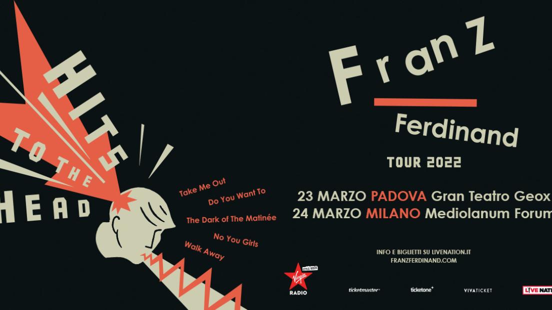 Franz Ferdinand: UFFICIALE in concerto a Milano e Padova a marzo 2022. Tutte le info