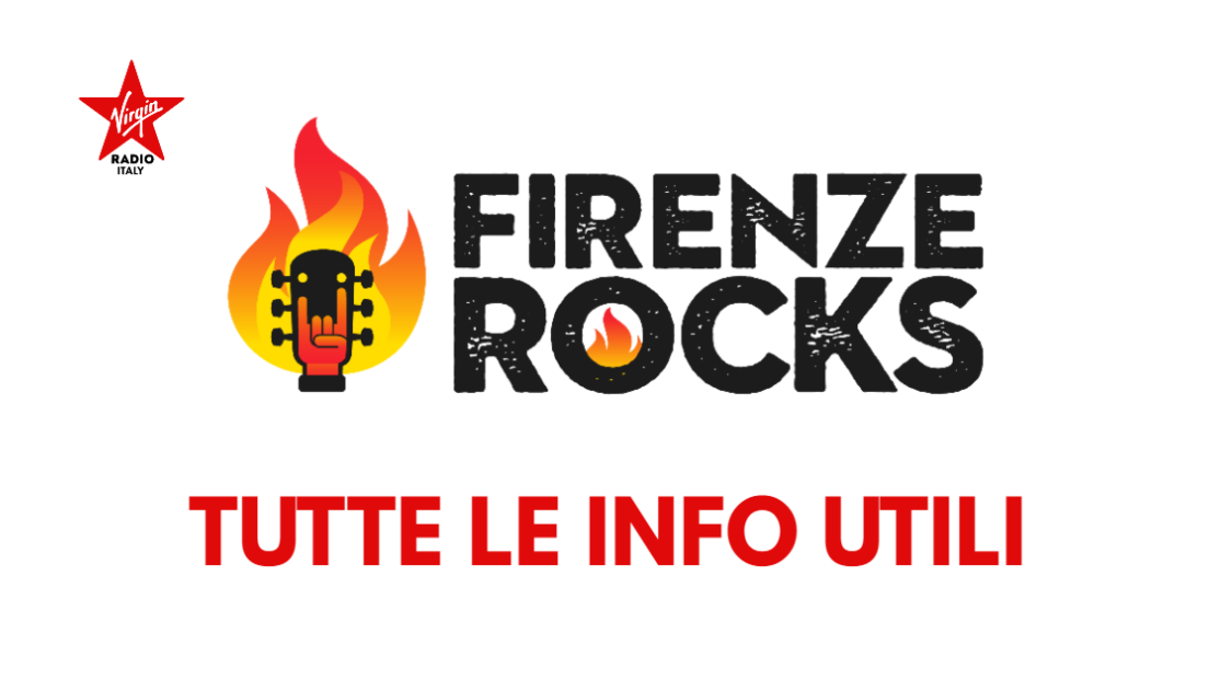 FIRENZE ROCKS 2022: Tutte le info utili per il festival (location, parcheggi, ingressi, mappe, orari)
