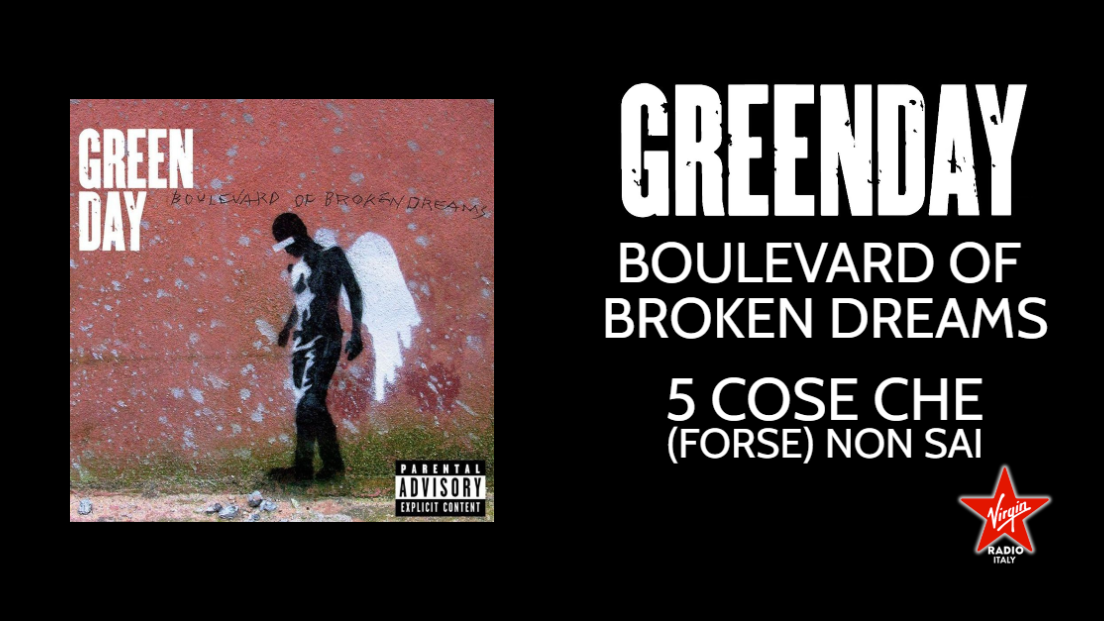Boulevard Of Broken Dreams: 5 cose che (forse) non sai sul singolo dei Green Day