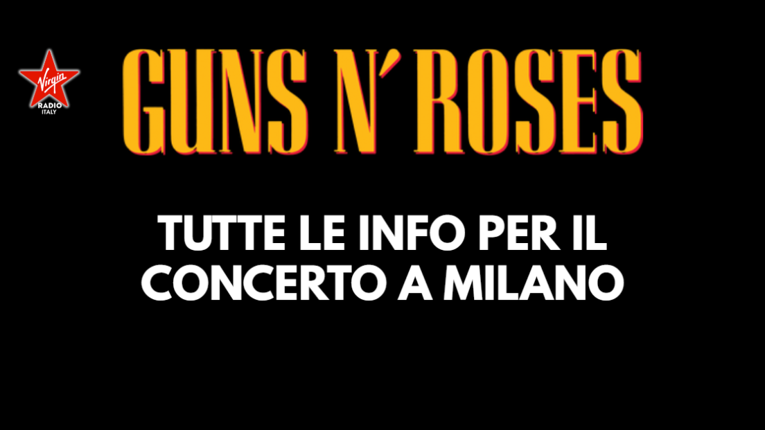 Guns N' Roses a Milano: tutte le info utili per il concerto allo Stadio San Siro