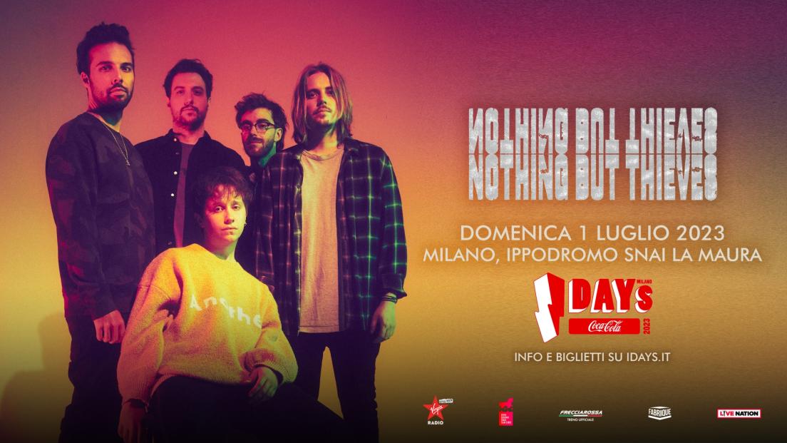 Nothing But Thieves: UFFICIALE in concerto ad I-Days Milano Coca Cola il 1 luglio 2023. Tutte le info