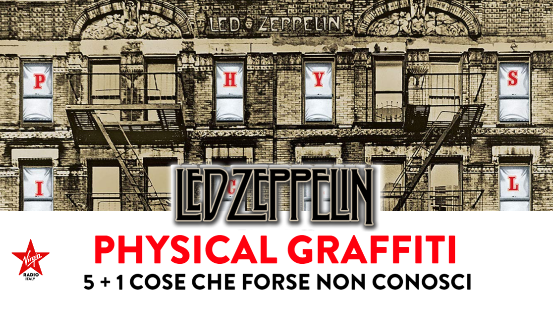 Physical Graffiti: 5 + 1 cose che forse non conosci sul doppio album dei Led Zeppelin