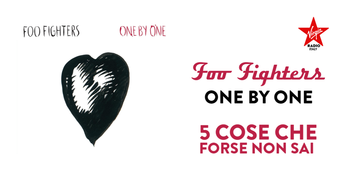 One By One, 5 cose che forse non sai sul quarto album dei Foo Fighters