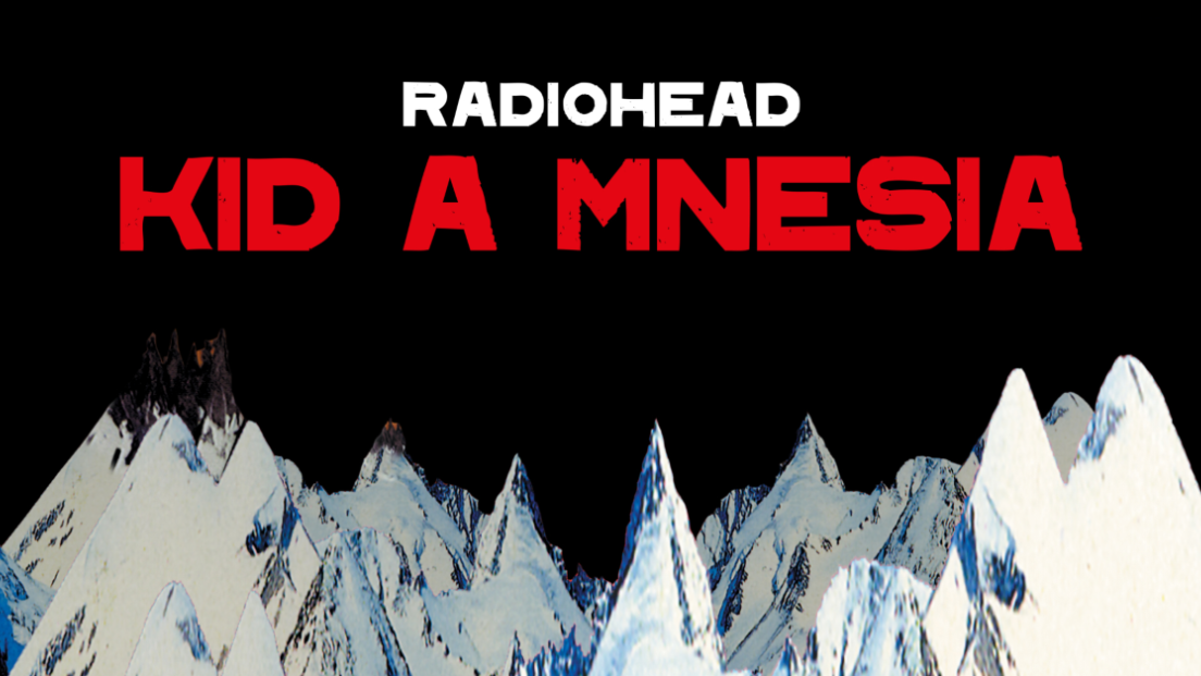 I Radiohead annunciano KID A MNESIA per il 21esimo anniversario di Kid A e Amnesiac. Ascolta l'inedito If You Say the Word