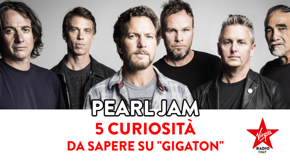 Pearl Jam: 5 curiosità da sapere sul nuovo album Gigaton. Scoprile qui