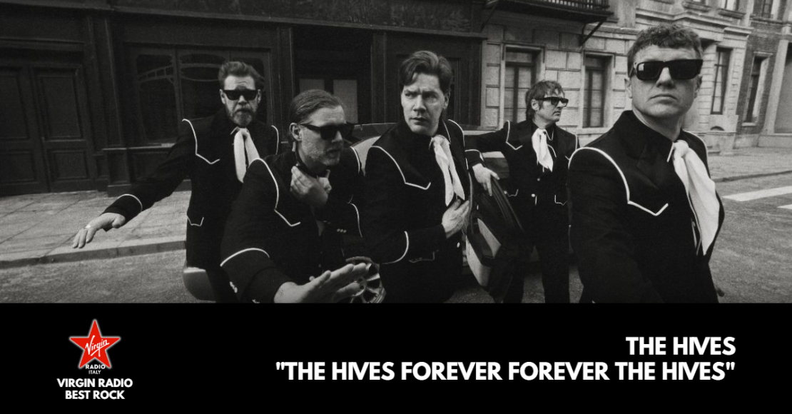 The Hives - "The Hives Forever Forever The Hives" - con Ketty Passa
