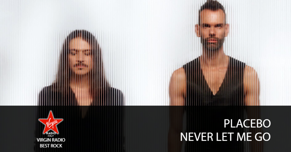 Placebo - Never Let Me Go - con Massimo Cotto