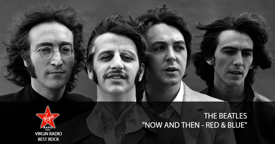 The Beatles - "Now And Then - Red & Blue - con Paola Maugeri