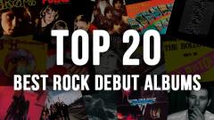 Top 20 Best Rock Debut Albums