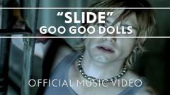 Goo Goo Dolls - Slide