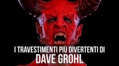 I travestimenti più divertenti di Dave Grohl! Scoprili tutti