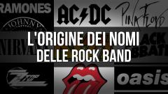 L'origine dei nomi delle rock band. La storia che forse non sai sui nomi dei più grandi gruppi del rock