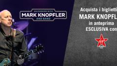 Acquista i biglietti di Mark Knopfler in anteprima esclusiva