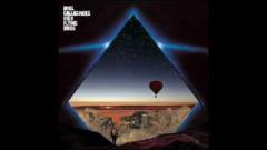 Noel Gallagher’s High Flying Birds - Wandering Star