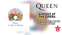 Queen, "A Night At The Opera": un capolavoro indiscusso. La vera storia