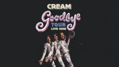Cream - Goodbye Tour Live 1968. Riascolta lo speciale a cura di Paola Maugeri