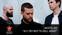White Lies - As I Try Not To Fall Apart - Riascolta lo speciale con Giulia Salvi