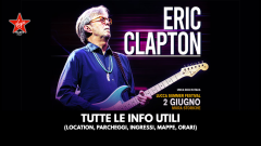 Eric Clapton - 2 giugno 2024: Tutte le info utili per il concerto (location, parcheggi, ingressi, mappe, orari)
