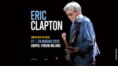 Eric Clapton in concerto a Milano: partecipa all'estrazione finale dei biglietti per i live del 27 e 28 maggio all'Unipol Forum