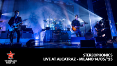 Stereophonics - "Live At Alcatraz - Milano 14/05/'25" - con Giulia Salvi