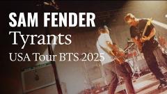 Sam Fender - Tyrants