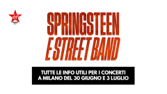 Bruce Springsteen and E Street Band: le info utili per i concerti a Milano del 30 giugno e 3 luglio