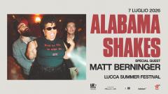 Alabama Shakes + Matt Berninger: UFFICIALE in concerto a Lucca Summer Festival 2026. UNICA DATA ITALIANA Tutte le info e biglietti