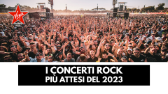 I concerti rock più attesi del 2023. Scopri tutte le date e i festival