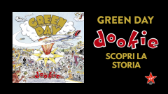 Green Day, Dookie: la storia che forse non conosci del leggendario disco della band di Billie Joe