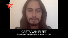 Greta Van Fleet: guarda l'intervista a Sam Kiszka