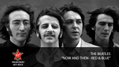 The Beatles - "Now And Then - Red & Blue - Riascolta lo speciale con Paola Maugeri
