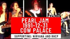 Pearl Jam live 12/31/1991 al Cow Palace