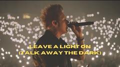 Papa Roach - Leave A Light On (Talk Away The Dark)
