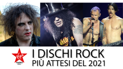 I dischi rock in uscita nel 2021: dai The Cure fino ai Red Hot Chili Peppers, tutti gli album più attesi