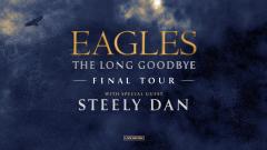 Eagles, annunciato il tour d'addio "The Long Goodbye". La leggendaria band sarà accompagnata dagli Steely Dan