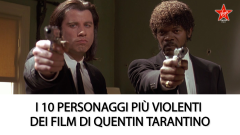 I 10 personaggi più violenti dei film di Quentin Tarantino. Scoprili tutti e guarda le scene più belle