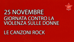 25 Novembre, le canzoni rock contro la violenza sulle donne