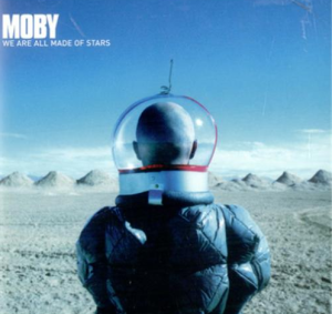 Moby - We Are All Made Of Stars