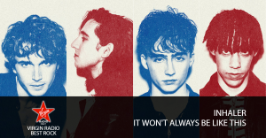 Inhaler - It Won't Always Be Like This - Riascolta lo speciale con Andrea Rock