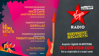 La Prima Estate 2026: UFFICIALI Nick Cave & The Bad Seeds, Gorillaz e Twenty One Pilots. PREVENDITA ESCLUSIVA SU VIRGIN RADIO